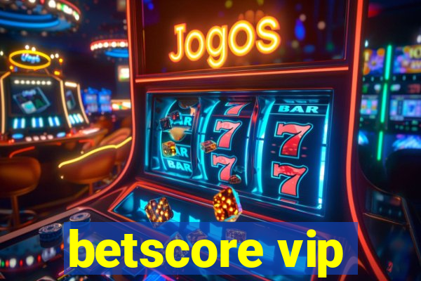 betscore vip